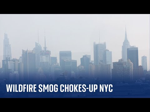 Wildfires in Canada cause haze over New York City and other states