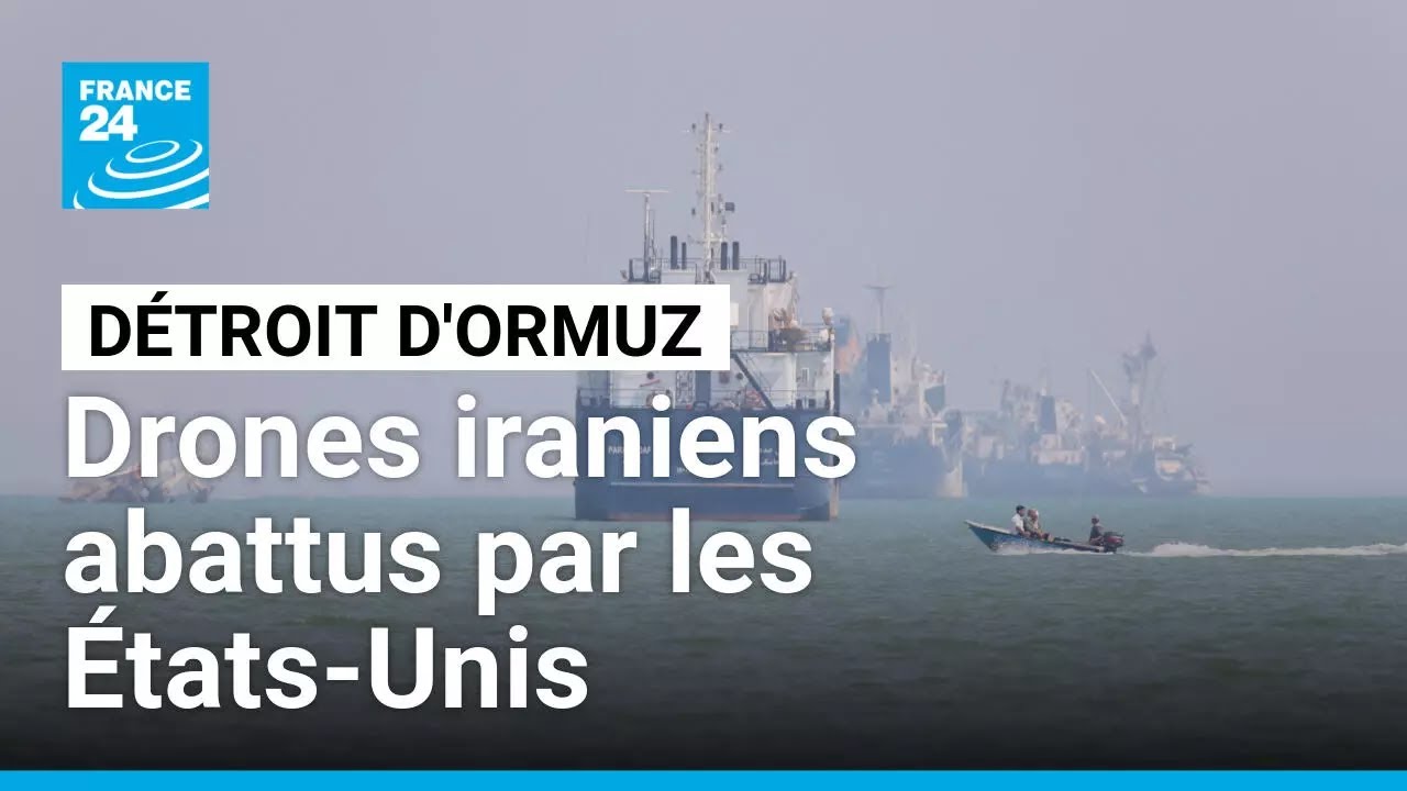 Ormuz : des drones iraniens abattus par les États-Unis, tensions malgré un accord en vue
