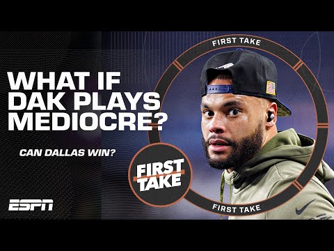 Can the Cowboys beat the 49ers even if Dak Prescott plays MEDIOCRE? | First Take