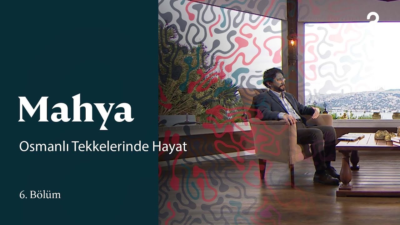 Mahya | Osmanlı Tekkelerinde Hayat | 6. Bölüm @trt2