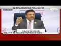 Election Date 2024 | Chief Election Commissioner On Combating Challenge Of 4Ms  - 01:04 min - News - Video