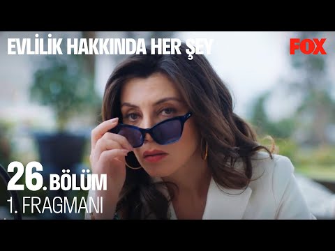 Evlilik Hakkında Her Şey 26. Bölüm 1. Fragmanı