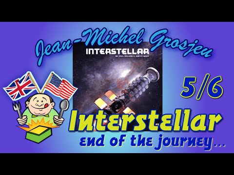 Interstellar, full rules (5/6) : the end of the journey...