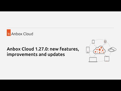 Anbox Cloud 1.27.0: what’s new?