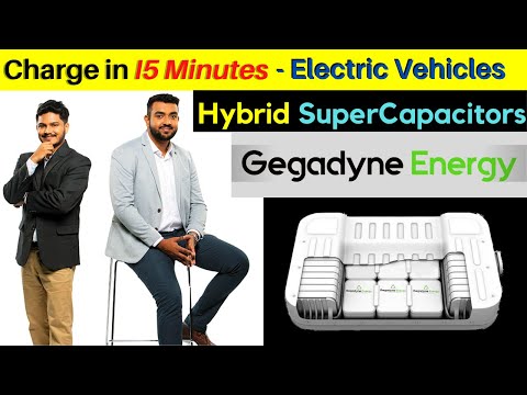 Charge in 15 Minutes - Hybrid SuperCapacitors | Gegadyne Energy