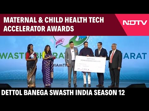 Dettol Banega Swasth India Maternal & Child Health Tech Accelerator Awards