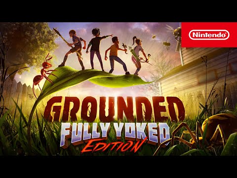 Grounded: Fully Yoked Edition – Launch Trailer – Nintendo Switch