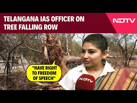 Telangana News | Telangana IAS officer On Tree Falling Row: "Have Right To Freedom Of Speech"