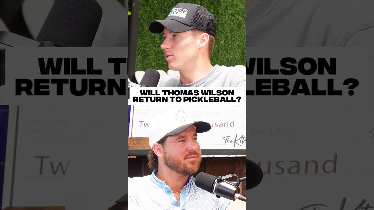 Will Thomas Wilson return to pickleball?