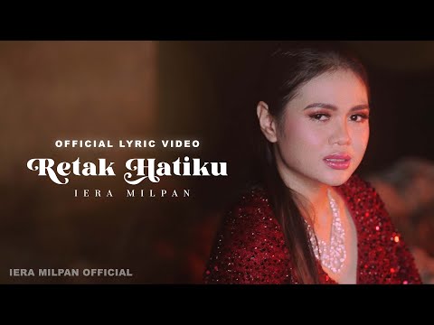 Upload mp3 to YouTube and audio cutter for Iera Milpan  - Retak Hatiku (Official Lyric video) download from Youtube