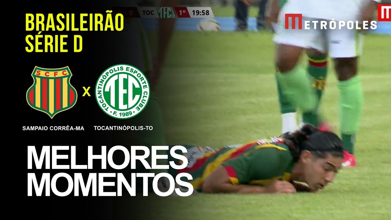 Confira os melhores momentos do jogo entre entre SAMPAIO CORRÊA MA X TOCANTINÓPOLIS TO pela série D