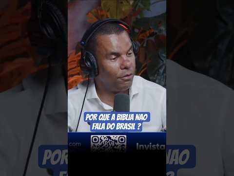 POR QUE A BIBLIA NAO FALA DO BRASIL ❓️#teologia #rodrigosilva #fe #religiao #biblia #podcast #igreja