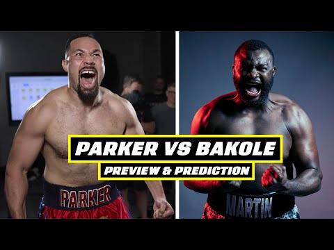 Joseph Parker vs Martin Bakole PREVIEW & PREDICTION | Last Crescendo LAST-MINUTE DRAMA