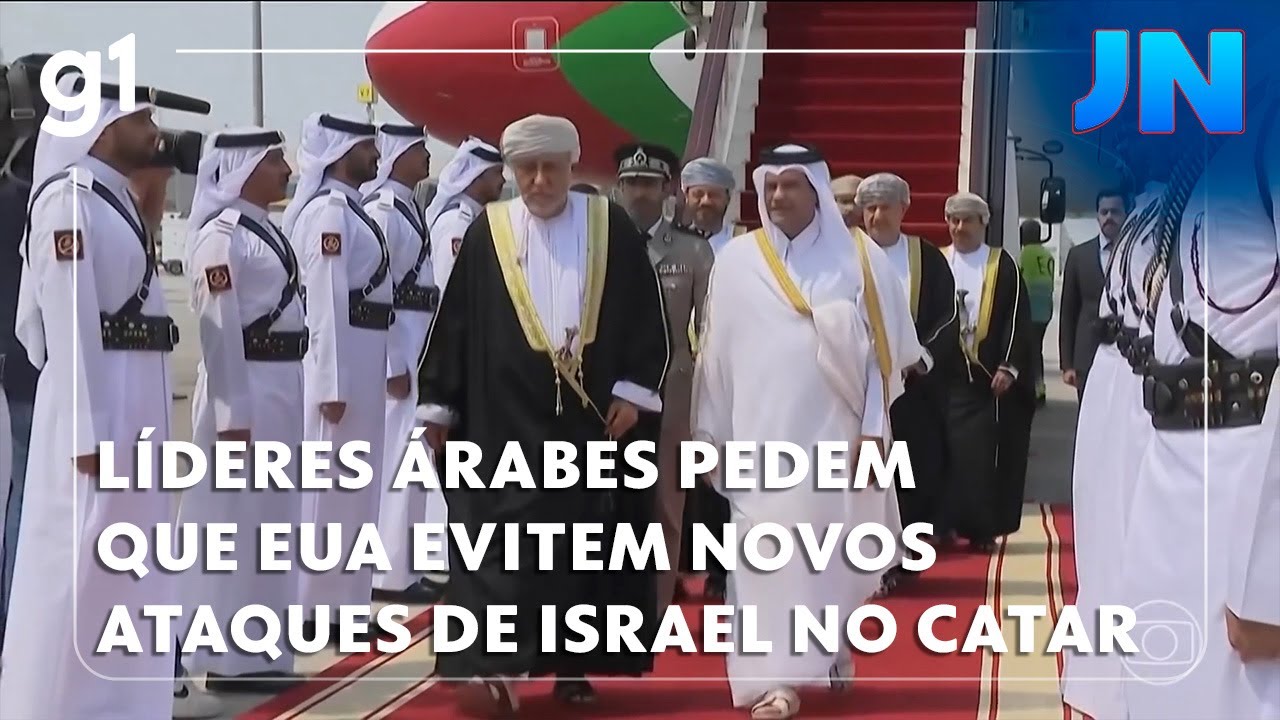 Jornal Nacional Líderes árabes pedem que Estados Unidos evitem novos ataques de Israel no Catar