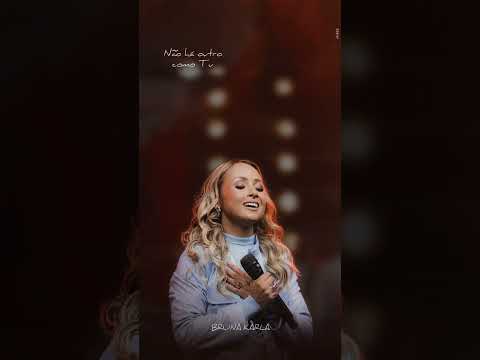 Não há outro como Você, Deus ❤ #BrunaKarla #Shorts #ElShaday