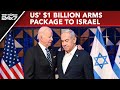 Bidens Dual Face On Rafah?: US Plans To Send $1 Billion Arms Package To Israel