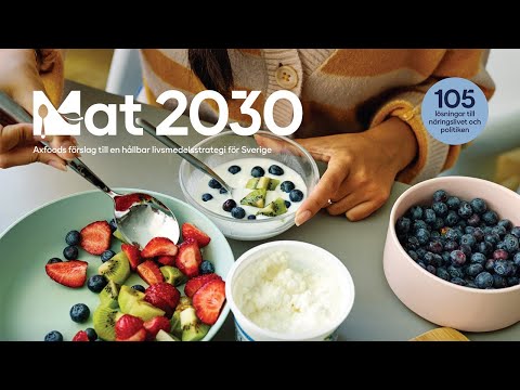 Lansering av Axfoods rapport Mat 2030, nionde versionen
