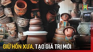 Giữ hồn xưa, tạo giá trị mới | Hà Nội 18:00