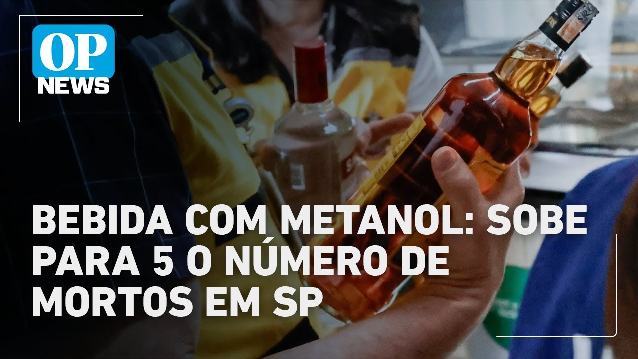 Sobe para 5 o número de mortos por intoxicação com metanol em São Paulo | O POVO News