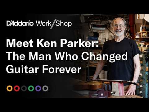 How Ken Parker Changed the Guitar World Forever: Work/Shop