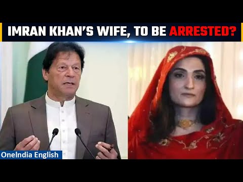 Ex Pakistan Pm Imran Khan S Wife Bushra Bibi Faces Potential Arrest