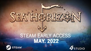 Sea Horizon - Early Access Launch Trailer