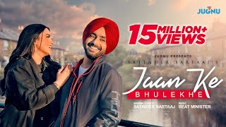 Jaan Ke Bhulekhe ~ Satinder Sartaaj | Punjabi Song Video HD