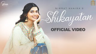 Shikayatan ~ Nimrat Khaira | Punjabi Song