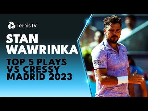 Stan Wawrinka Top 5 AMAZING Plays vs Maxime Cressy | Madrid 2023