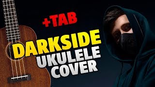 Alan Walker - Darkside (Ukulele Guitar Tab, Karaoke)