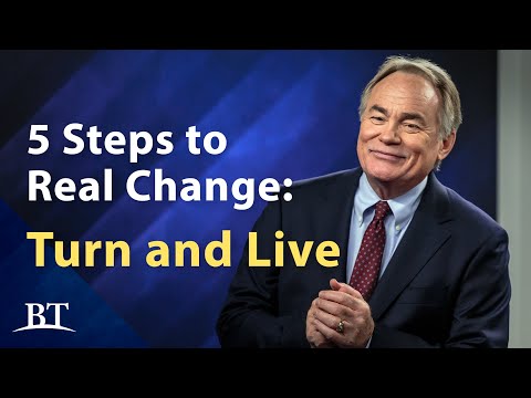 Beyond Today -- 5 Steps to Real Change: Part 2 – Turn and Live