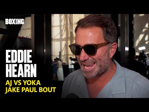 Anthony Joshua vs Tony Yoka Next? Eddie Hearn On Jake Paul Talks