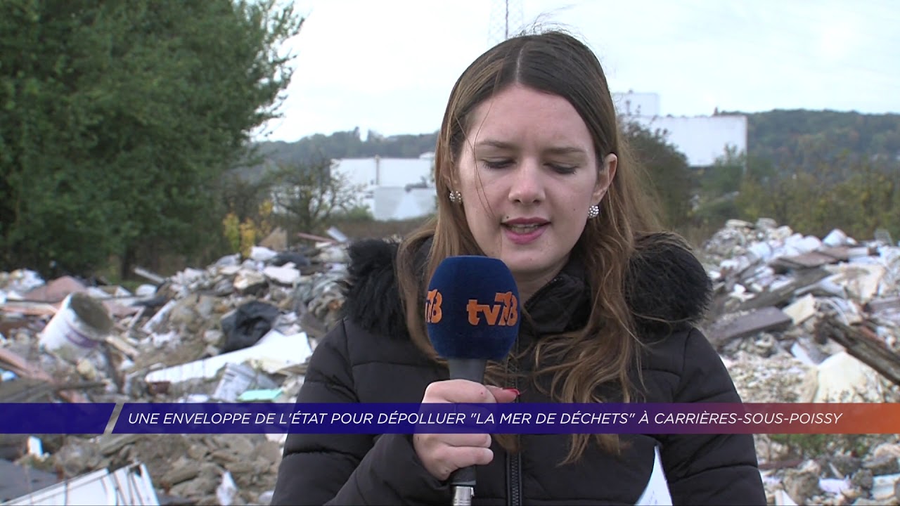Yvelines | Une enveloppe de l’état pour dépolluer  » la mer de déchets  » à Carrières-sous-Poissy