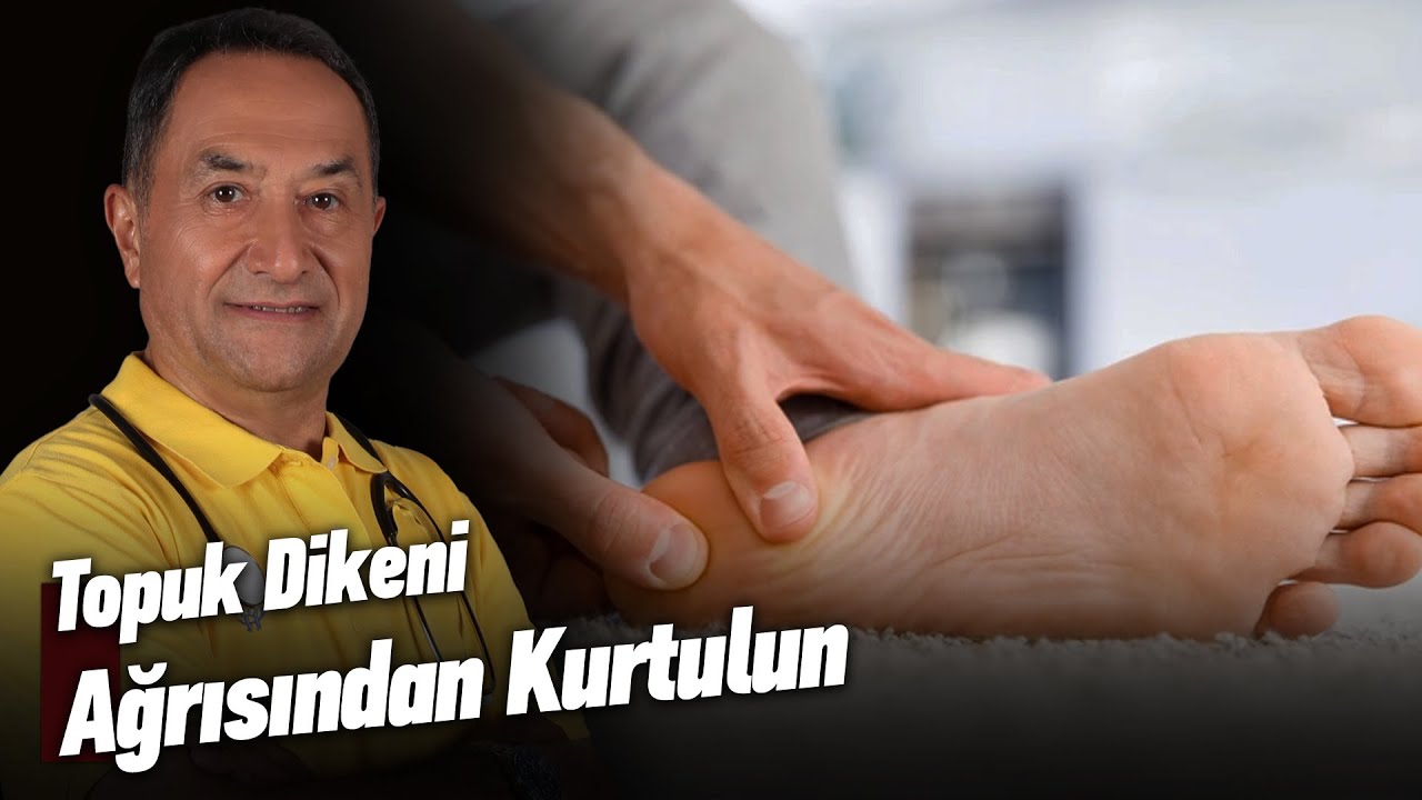 Topuk Dikeninden Nasıl Kurtuluruz? | Dr. Feridun Kunak'la Evlerinize Sağlık