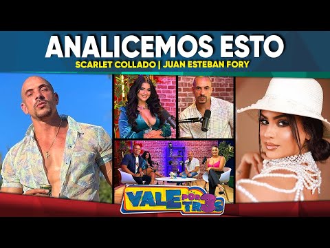 "Analicemos esto" con Scarlet Collado y Juan Esteban Fory | VALE POR TRES