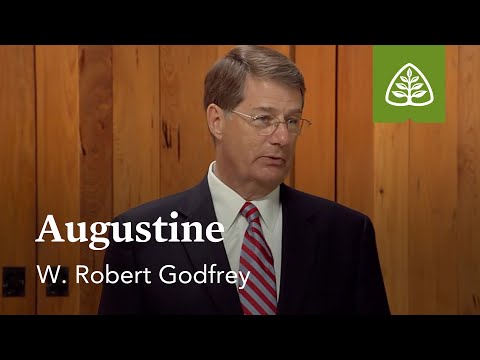 Augustine: A Survey of Church History with W. Robert Godfrey