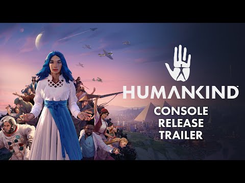 HUMANKIND | Console Release Trailer
