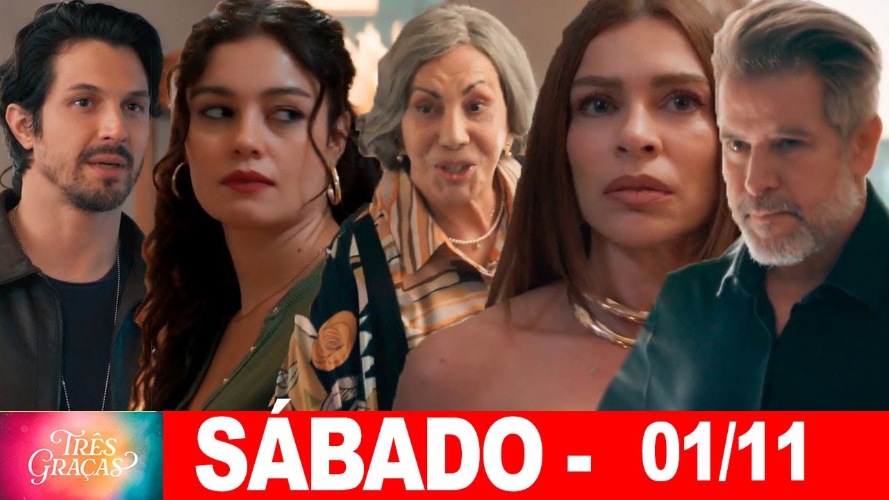TRÊS GRAÇAS | Capitulo de hoje | Sábado 01112025 RESUMÃO