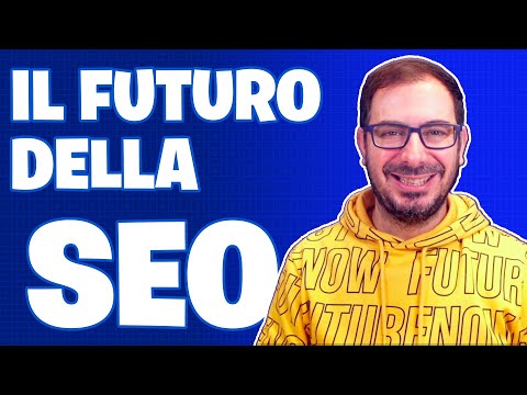 Il Futuro della SEO in poche parole