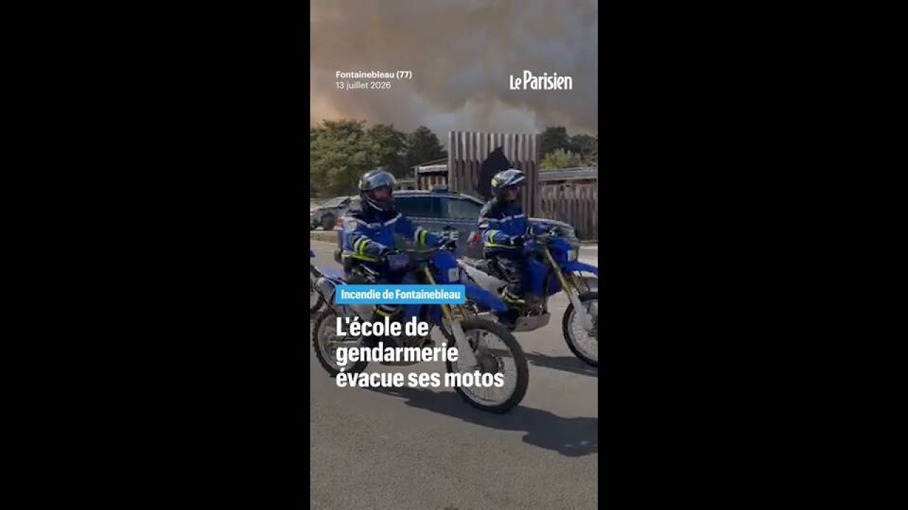 Incendie de Fontainebleau : l'école de gendarmerie évacue ses motos