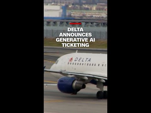 Delta announces generative AI ticketing