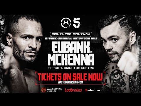 EUBANK VS. MCKENNA OFFICIAL TRAILER #eubankmckenna #wasserman