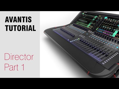 Avantis Tutorial - Director Software Part 1