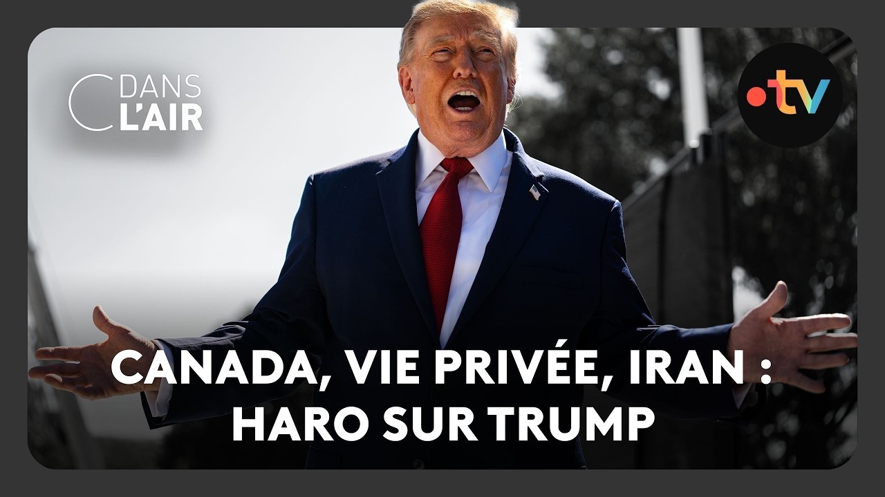 Canada, vie privée, Iran : haro sur Trump - C dans l’air - 28.08.2026