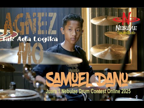 Tak Ada Logika _ Agnez Mo (Drum Cover) | Samuel Danu | Nebulae Soundlab