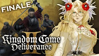 【KINGDOM COME: DELIVERANCE II】 FINISHING THE GAME