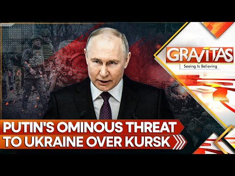 Russia-Ukraine war: How harsh will Russia's retribution be after Ukraine's Kursk offensive? Gravitas
