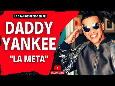 Daddy Yankee anuncia como La Meta su concierto para despedida en Puerto Rico