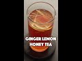 Ginger Lemon Honey Tea  | #Shorts | Sanjeev Kapoor Khazana  - 00:17 min - News - Video