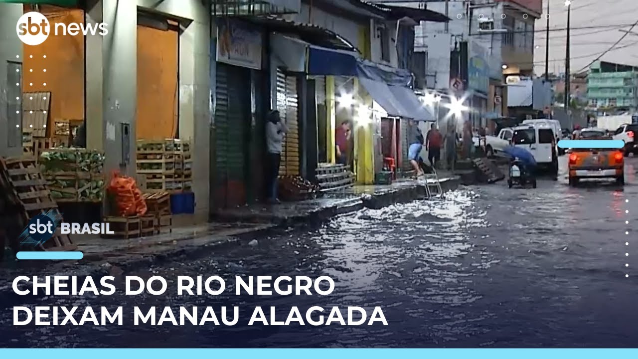 Ruas do centro de Manaus são atingidas por cheia do Rio Negro | SBTBrasil